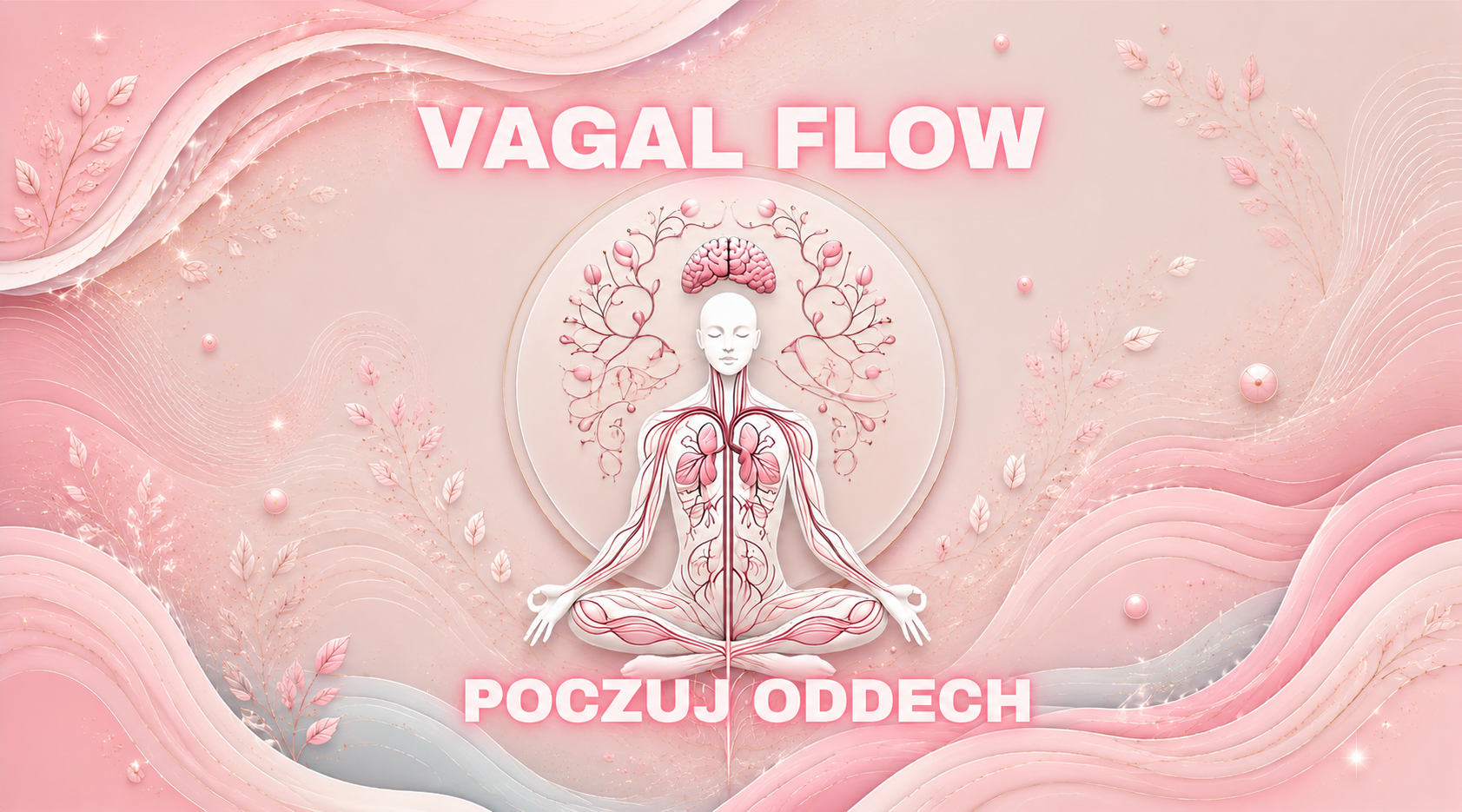 Vagal Flow - 25 Praktyk Regulujących Nerw Błędny